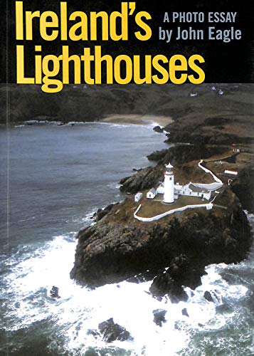 Beispielbild fr Ireland's Lighthouses: A Photo Essay zum Verkauf von WorldofBooks