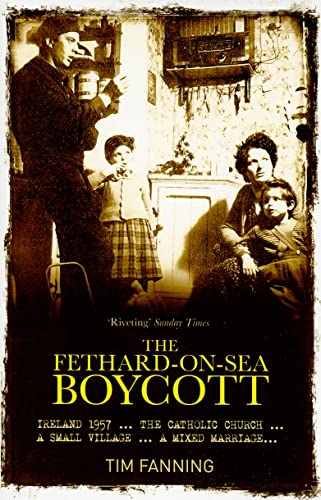 Beispielbild fr TheFethard-on-Sea Boycott by Fanning, Tim ( Author ) ON Mar-07-2010, Paperback zum Verkauf von Books From California