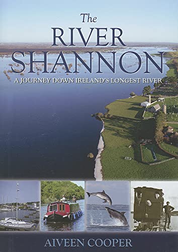 Imagen de archivo de The River Shannon: A Journey Down Ireland's Longest River a la venta por WorldofBooks