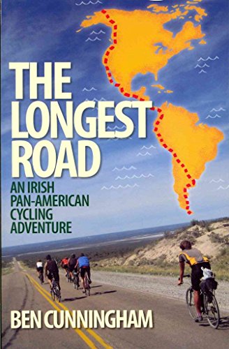 Beispielbild fr The Longest Road: An Irish Pan-American Cycling Adventure zum Verkauf von WorldofBooks