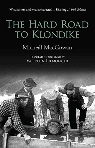 9781848891913: The Hard Road To Klondike