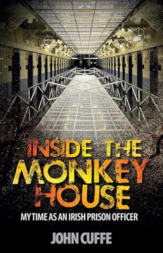 Stock image for Inside the Monkey House: My Time as an Irish Prison Officer for sale by SecondSale