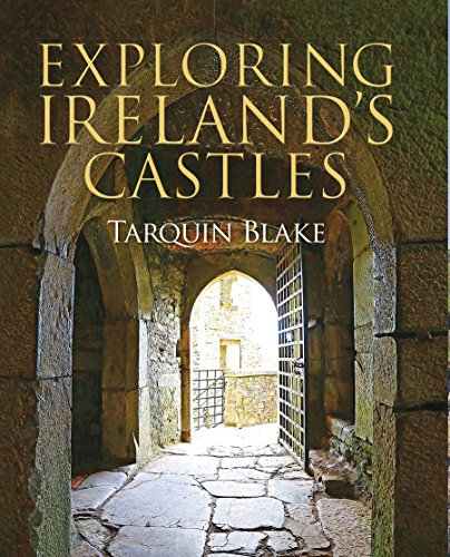 Beispielbild fr Exploring Ireland's Castles zum Verkauf von Blackwell's