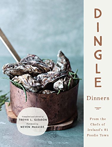 9781848893283: Dingle Dinners: From the Chefs of Ireland's #1 Foodie Town