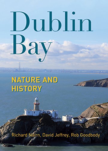 Beispielbild fr Dublin Bay: Nature and History zum Verkauf von AwesomeBooks