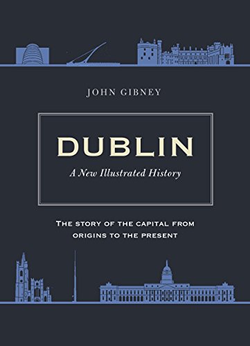 Imagen de archivo de Dublin : A New Illustrated History a la venta por Better World Books Ltd