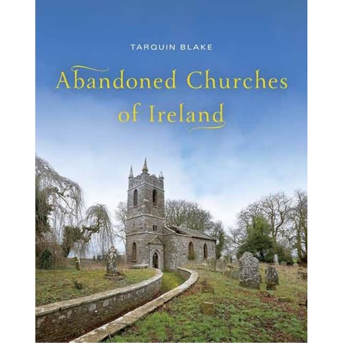 9781848899100: Abandoned Churches of Ireland