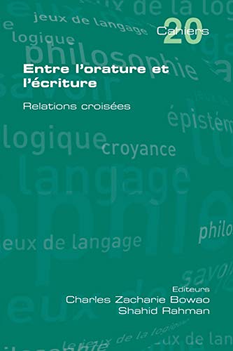 Stock image for Entre L'Orature Et L'Ecriture Relations Croisees for sale by PBShop.store US