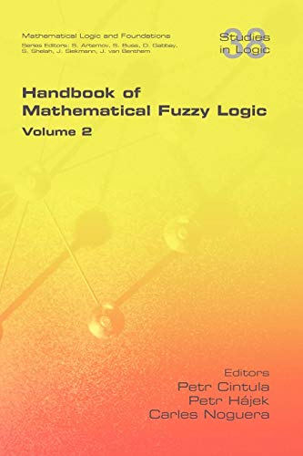 9781848900547: Handbook of Mathematical Fuzzy Logic. Volume 2 (Studies in Logic)