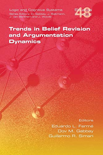 Stock image for Trends in Belief Revision and Argumentation Dynamics Studies in Logic for sale by PBShop.store US