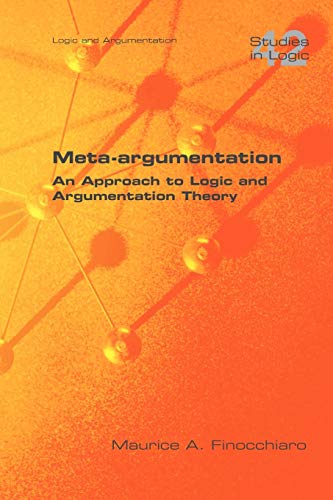 9781848900974: Meta-Argumentation. an Approach to Logic and Argumentation Theory (Studies in Logic)