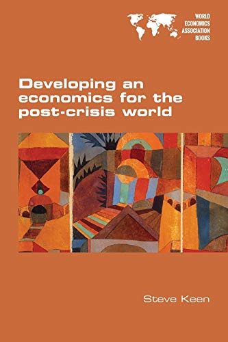 Imagen de archivo de Developing an economics for the post-crisis world a la venta por WorldofBooks