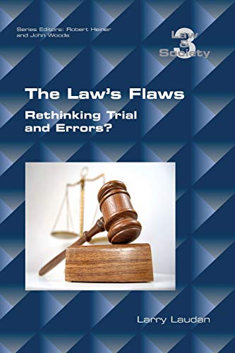 9781848901995: The Law's Flaws: Rethinking Trials and Errors?: 3 (Law and Society)