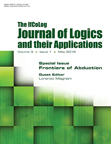 9781848902145: IfColog Journal of Logics and their Applications. Volume 3, number 1. Frontiers of Abduction