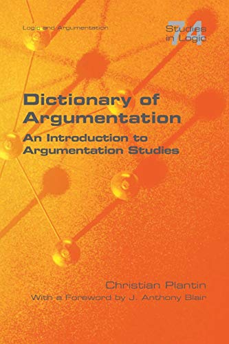 Stock image for Dictionary of Argumentation: A Introduction to Argumentation Studies for sale by GF Books, Inc.