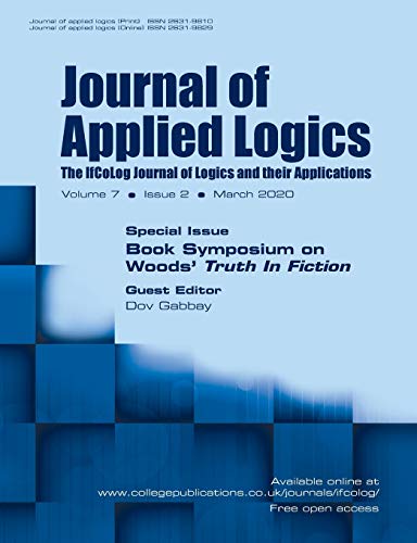Beispielbild fr Journal of Applied Logics - The IfCoLog Journal of Logics and their Applications: Volume 7, Issue 2, March 2020: Special Issue: Book Symposium on Woods' ''Truth in Fiction'' zum Verkauf von Lucky's Textbooks