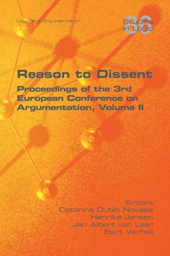 Stock image for Reason to Dissent: Proceedings of the 3rd European Conference on Argumentation, Volume II for sale by Lucky's Textbooks