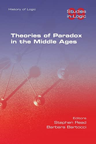 Stock image for Theories of Paradox in the Middle Ages for sale by GF Books, Inc.