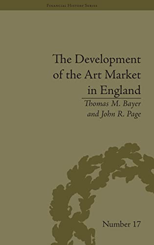Stock image for The Development of the Art Market in England: Money as Muse, 17301900 (Financial History) for sale by Chiron Media