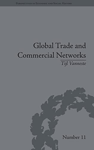 9781848930872: Global Trade and Commercial Networks: Eighteenth-Century Diamond Merchants (Perspectives in Economic and Social History)