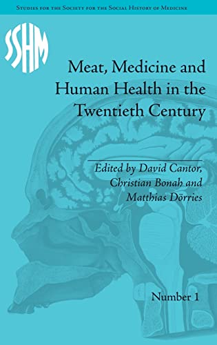 Beispielbild fr Meat, Medicine and Human Health in the Twentieth Century (Studies for the Society for the Social History of Medicine) zum Verkauf von Buchpark