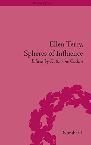 Stock image for Ellen Terry, Spheres of Influence (Dramatic Lives) for sale by Chiron Media