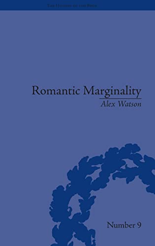 Beispielbild fr Romantic Marginality: Nation and Empire on the Borders of the Page (Volume 9) zum Verkauf von Anybook.com