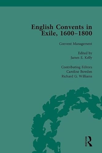 9781848932159: English Convents in Exile, 1600–1800, Part II: 4-6
