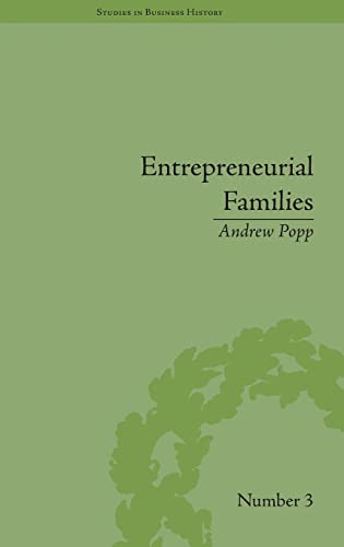 Stock image for Entrepreneurial Families: Business, Marriage and Life in the Early Nineteenth Century for sale by ThriftBooks-Dallas