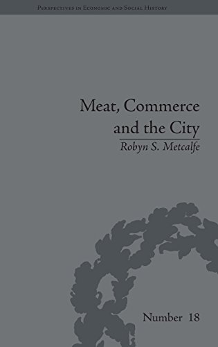 9781848932906: Meat, Commerce and the City: The London Food Market, 1800–1855 (Perspectives in Economic and Social History)