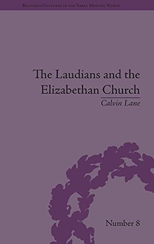 9781848933514: The Laudians and the Elizabethan Church: History, Conformity and Religious Identity in Post-Reformation England (Religious Cultures in the Early Modern World)