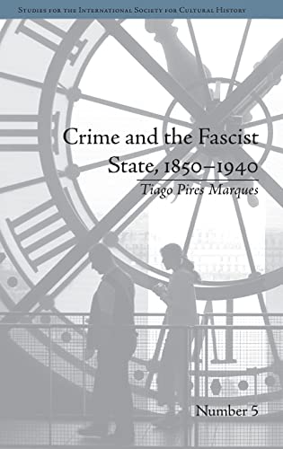 Beispielbild fr Crime and the Fascist State, 18501940 (Studies for the International Society for Cultural HIST) zum Verkauf von Chiron Media