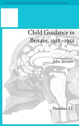 Beispielbild fr Child Guidance in Britain, 1918 1955: The Dangerous Age of Childhood zum Verkauf von Anybook.com