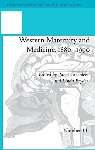 9781848934344: Western Maternity and Medicine, 1880-1990