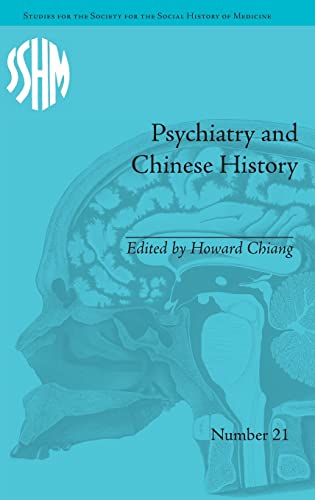 9781848934382: Psychiatry and Chinese History (Studies for the Society for the Social History of Medicine)