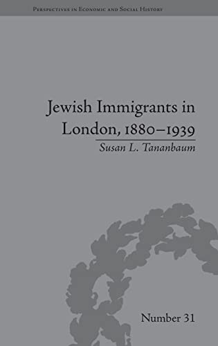 9781848934429: Jewish Immigrants in London, 1880-1939 (Perspectives in Economic and Social History)