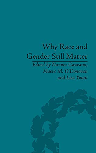 Imagen de archivo de Why Race and Gender Still Matter: An Intersectional Approach a la venta por Chiron Media