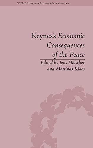 Stock image for Keynes's Economic Consequences of the Peace: A Reappraisal (Sceme Studies in Economic Methodology) for sale by Chiron Media