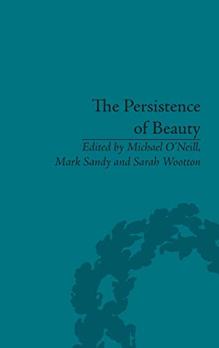 Stock image for The Persistence of Beauty: Victorians to Moderns for sale by Blackwell's