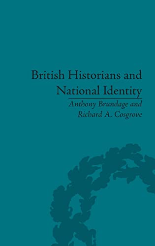 9781848935396: British Historians and National Identity: From Hume to Churchill
