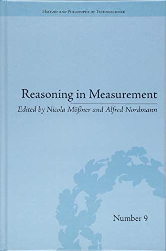 Stock image for Reasoning in Measurement (History and Philosophy of Technoscience) for sale by Chiron Media