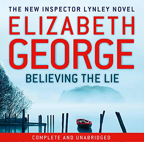 Stock image for Believing the Lie: An Inspector Lynley Novel: 14 for sale by Books From California