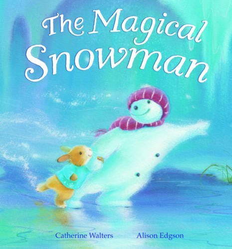 9781848950160: The Magical Snowman by Catherine Walters (2009-09-07)