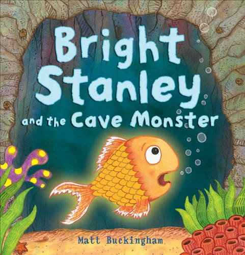 Beispielbild fr Bright Stanley and the Cave Monster zum Verkauf von WorldofBooks