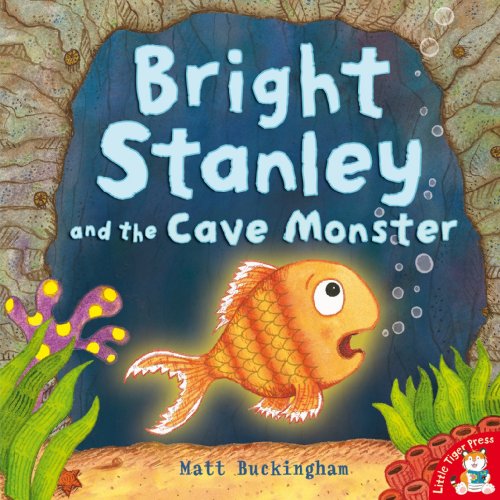 Stock image for Bright Stanley and the Cave Monster for sale by WorldofBooks