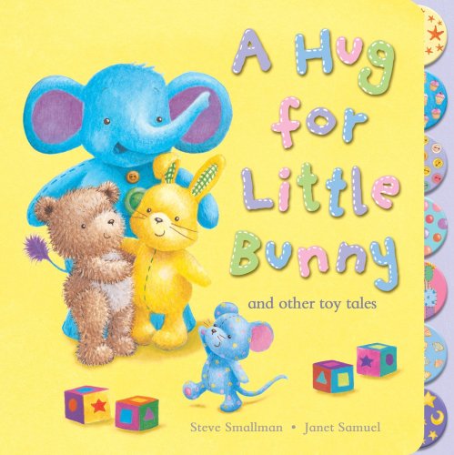 Beispielbild fr A Hug for Little Bunny and Other Toy Tales zum Verkauf von AwesomeBooks