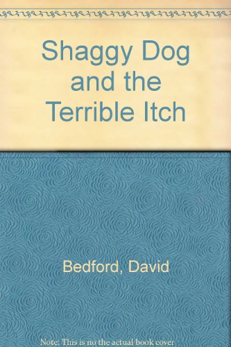 Stock image for Shaggy Dog and the Terrible Itch for sale by Better World Books