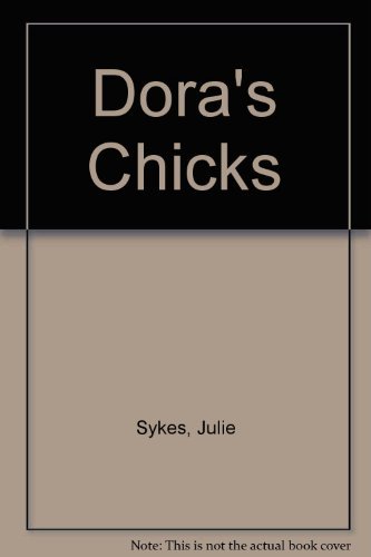 Dora's Chicks (9781848951877) by Sykes, Julie