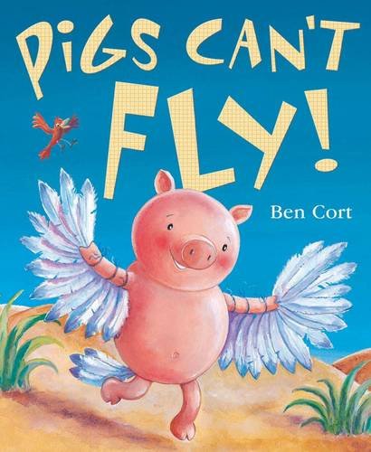 Beispielbild fr Pigs Can't Fly! zum Verkauf von WorldofBooks