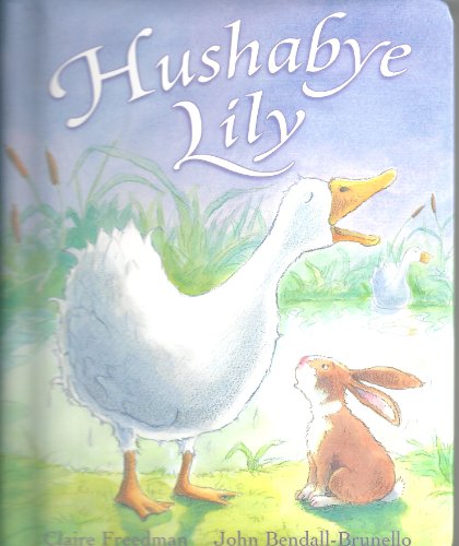 Beispielbild fr Hushabye Lily zum Verkauf von Wonder Book